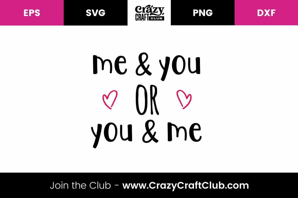 Me and You or You and Me
