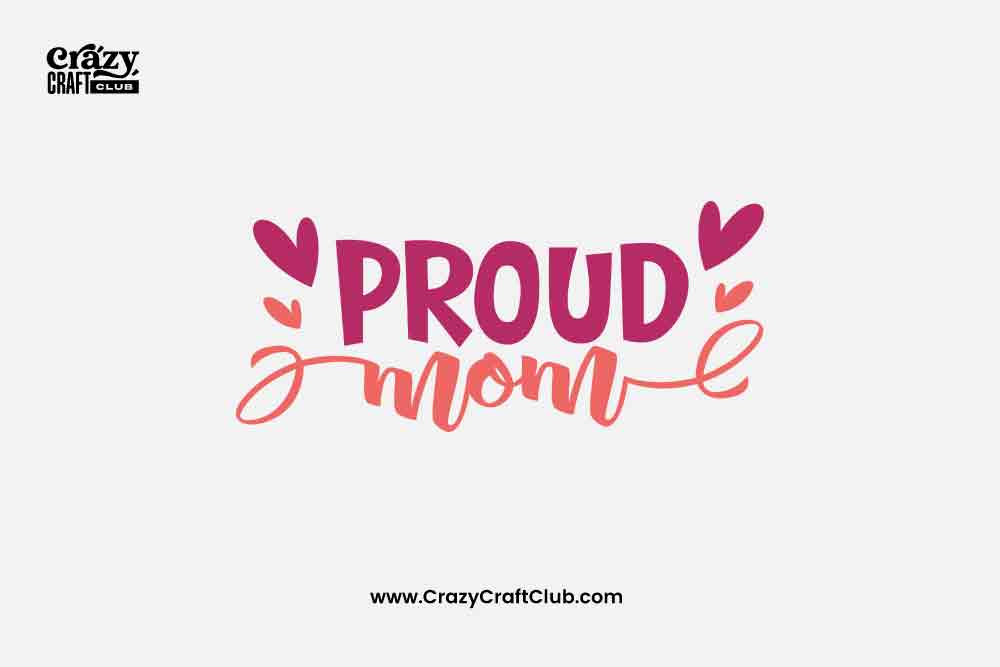 Proud Mom