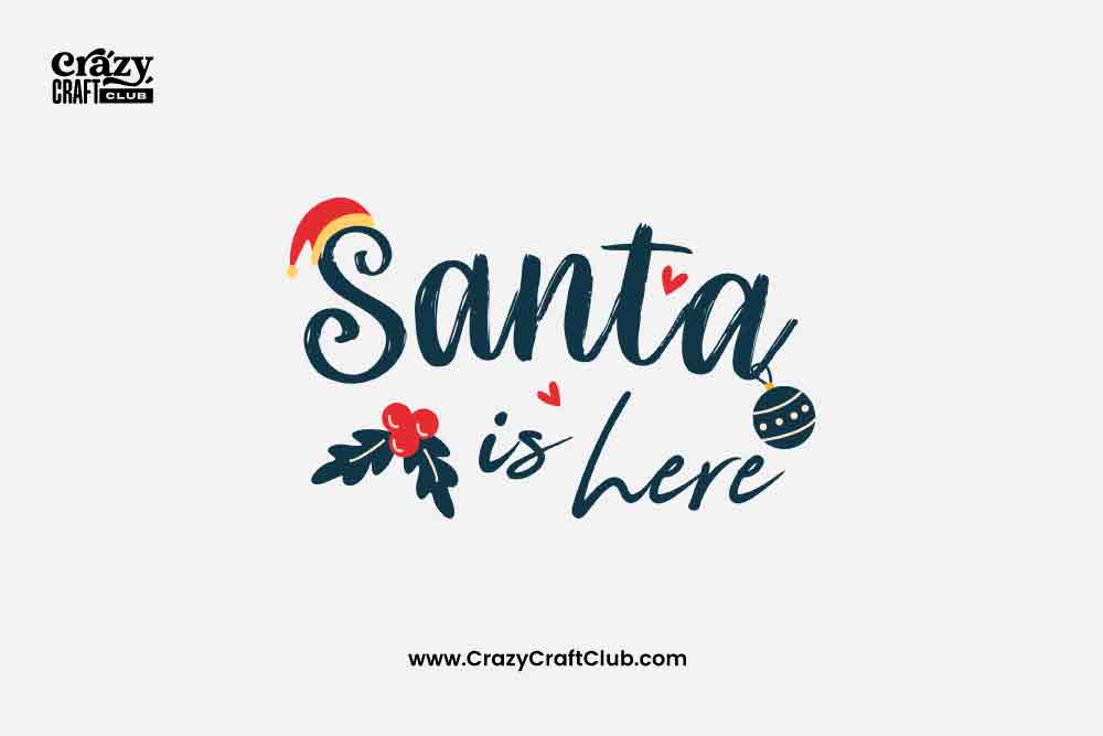 Santa Is Here